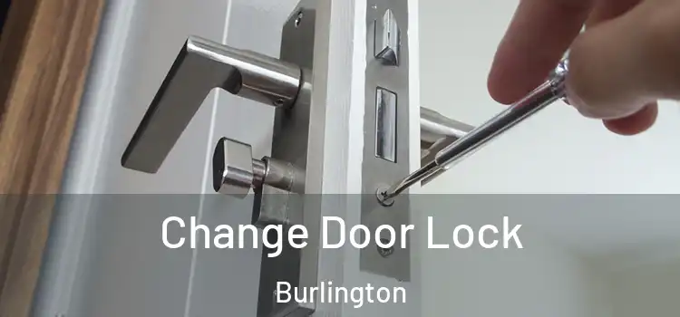  Change Door Lock Burlington